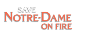 Save Notre-Dame on Fire